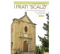 I frati «scalzi» del terzo ordine regolare di s. Francesco a Leonforte - Ciurca