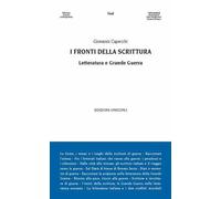 I fronti della scrittura. Letteratura e grande guerra - 2017 - Un