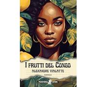 I Frutti del Congo - Vialatte Alexandre