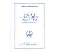 Libri Aivanhov Omraam Mikhael - I Frutti Dell'Albero Della Vita. La Tradizione K