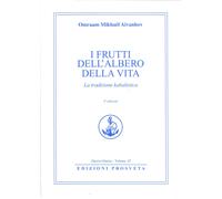 I frutti dell'albero della vita. La tradizione kabalistica - [Prosveta]