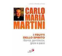 I frutti dello spirito. Bontà, gentilezza, gioia e pace