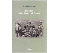 I fuegini della Terra del Fuoco
