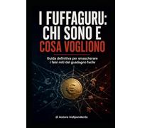 I Fuffaguru: Chi sono e cosa vogliono