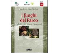 I funghi del parco. Migliarino-San Rossore-Massaciuccoli