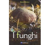 I funghi e i loro segreti