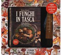 I funghi in tasca. Guida pratica per conoscerli e raccoglierli. Nuova ediz. Con gadget