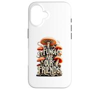 I funghi sono funghi per la fortuna per i cacciatori di Custodia per iPhone 16