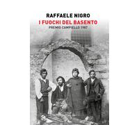 I fuochi del Basento - Nigro Raffaele