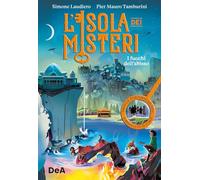 I fuochi dall'abisso. L'isola dei misteri (Vol. 2)