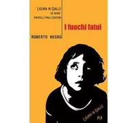 I fuochi fatui. Un'indagine del commissario Scichilone
