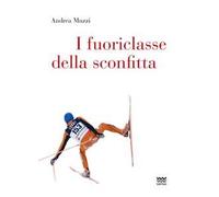 I fuoriclasse della sconfitta