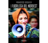 I fuorilega del nordest