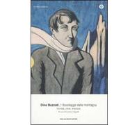 I fuorilegge della montagna. Uomini, cime, imprese