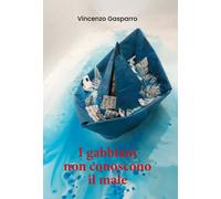 I gabbiani non conoscono il male di Vincenzo Gasparro, 2020, Youcanprint
