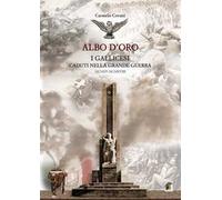 I gallicesi caduti nella Grande Guerra. Albo d’oro