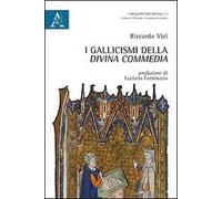 I gallicismi della «Divina Commedia»