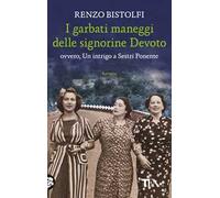 I garbati maneggi delle signorine Devoto ovvero, Un intrigo a Sestri Ponente