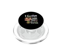 I Garden So I Dont Choke People - Gardening - Funny Gardener PopSockets PopGrip per MagSafe