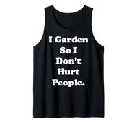I Garden So I Don't Hurt People Quote Funny Saying Canotta