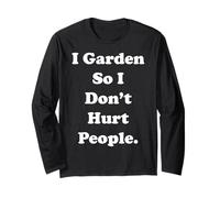I Garden So I Don't Hurt People Quote Funny Saying Maglia a Manica