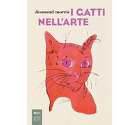 I gatti nell'arte. Ediz. a colori - [Johan & Levi]