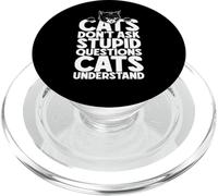 I gatti non fanno domande stupide Proprietario amante dei gatti divertente PopSockets PopGrip per MagSafe