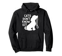 I Gatti Non Sanno Sit Funny Dog Obbedience Addestramento Felpa con Cappuccio