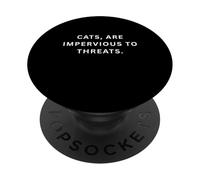 I gatti sono impermeabili alle minacce. PopSockets PopGrip Adesivo
