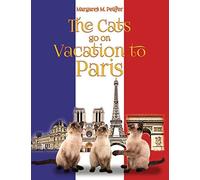 I gatti vanno in vacanza a Parigi - NUOVO Margaret M Peif 2018