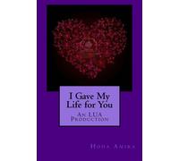 I Gave My Life for You: An LUA Production