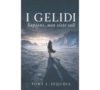 I Gelidi: Sapiens, non siete soli