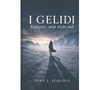 I Gelidi: Sapiens, non siete soli