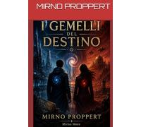 I GEMELLI DEL DESTINO: TWINS OF THE RED MEMORY