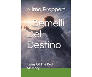 I Gemelli Del Destino: Twins Of The Red Memory
