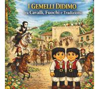 I Gemelli Didimo tra cavalli, fuochi e tradizioni