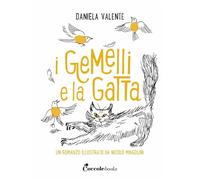 I gemelli e la gatta. Ediz. a colori