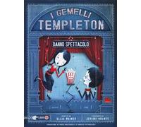 I gemelli Templeton danno spettacolo. Vol. 2 – Gallucci