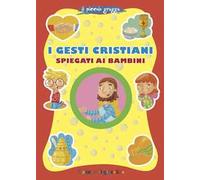 I gesti cristiani spiegati ai bambini