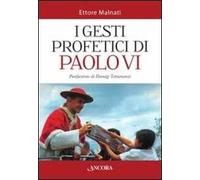 I gesti profetici di Paolo VI