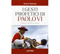 I gesti profetici di Paolo VI