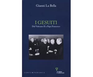 I gesuiti. Dal Vaticano II a papa Francesco [Paperback] [May 08, 2019] La Bella,