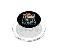 I Get Nervous Around Pretty Women PopSockets PopGrip per MagSafe