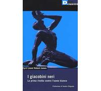 I giacobini neri. Toussaint Louverture e la rivoluzione di Haiti