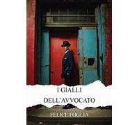 I gialli dell'avvocato. Ediz. integrale