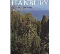 I giardini botanici Hanbury. Ediz. illustrata