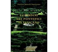 I giardini dei pontefici in Vaticano