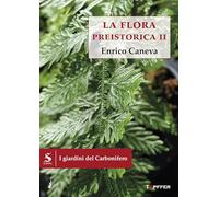 I giardini del Carbonifero. La flora preistorica (Vol. 2)
