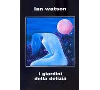 I giardini della delizia