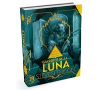 I giardini della luna. Una storia tratta dal libro Malazan dei Caduti. Ediz. speciale (Vol. 1)